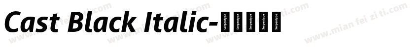Cast Black Italic字体转换